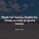 Black Car Service Seattle for Timely Arrivals at Sports Events