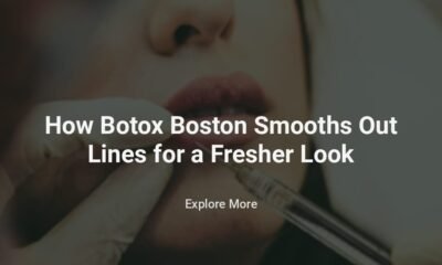 How Botox Boston Smooths Out Lines for a Fresher Look