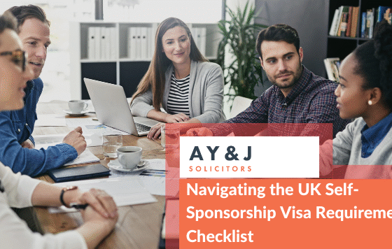 Navigating the UK Self-Sponsorship Visa Requirements: A Checklist
